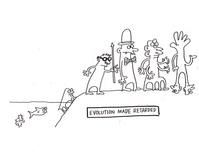 "Evolution Made Retarded" is copyright ©2008 by Sam Henderson.  All rights reserved.  Reproduction prohibited.