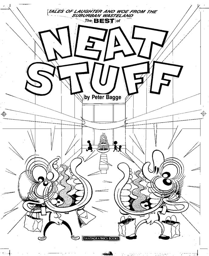 "Best of Neat Stuff Cover" is copyright ©2008 by Peter Bagge.  All rights reserved.  Reproduction prohibited.