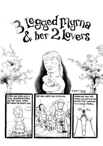 "MOME - 3 Legged Myrna and her Two Lovers, Page 1" is copyright ©2008 by Robert Goodin.  All rights reserved.  Reproduction prohibited.