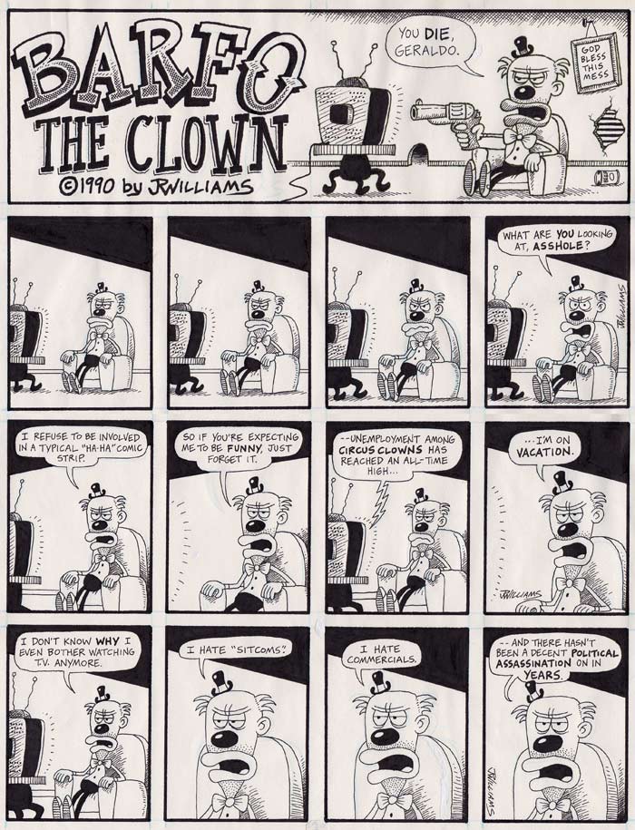 "BARFO the Clown - Page 1" is copyright ©2008 by J.R. Williams.  All rights reserved.  Reproduction prohibited.